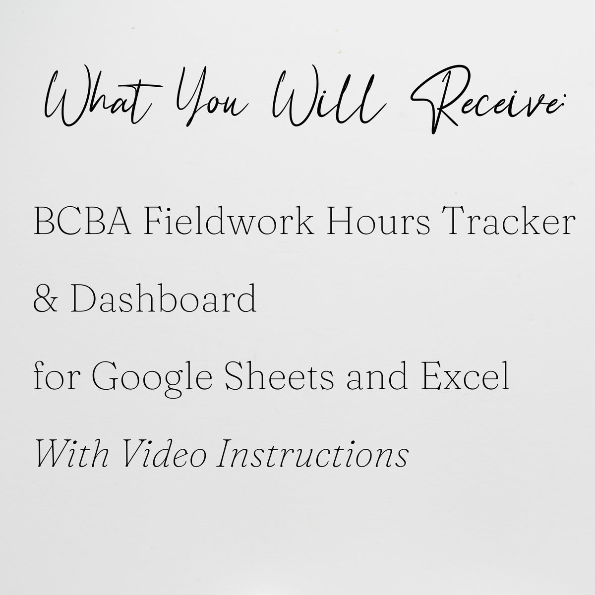 BCBA Fieldwork Hours Tracker Spreadsheet | BACB Supervised Fieldwork Log | BCaBA & RBT Hours Tracker | Google Sheets & Excel Spreadsheet Template