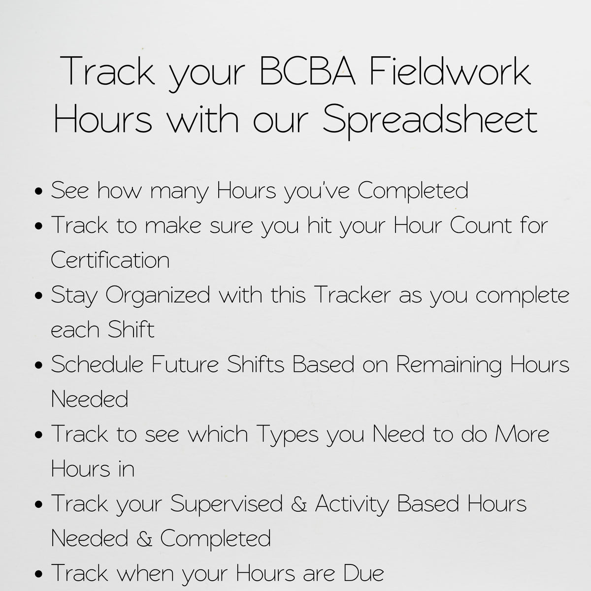 BCBA Fieldwork Hours Tracker Spreadsheet | BACB Supervised Fieldwork Log | BCaBA & RBT Hours Tracker | Google Sheets & Excel Spreadsheet Template